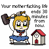 popuko holding a hammer over a cuckoo clock and the text "your motherfucking life ends 30 minutes from now"